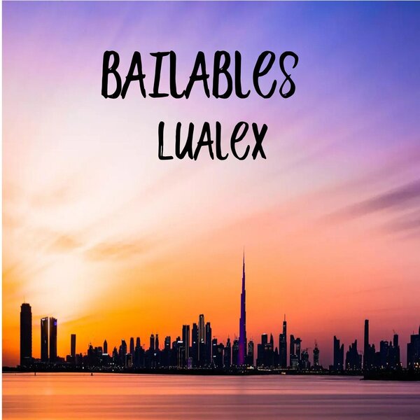 Lualex — Bailables