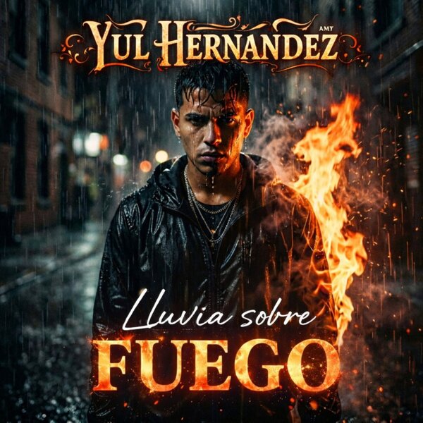 Yul Hernandez — Fuego Sobre lluvia