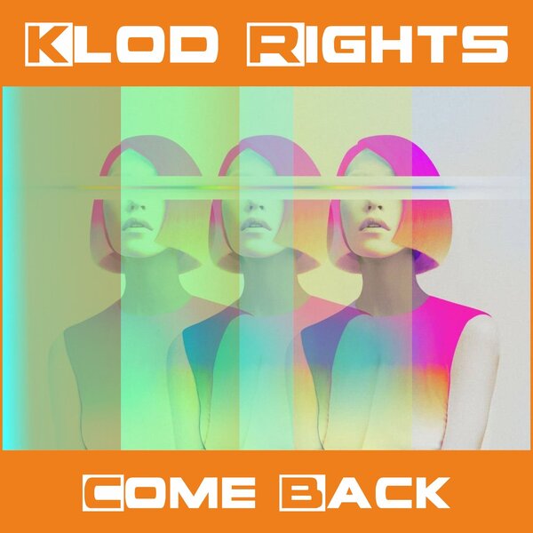 Klod Rights — Come Back