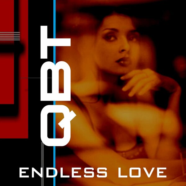 Qbt — Endless Love