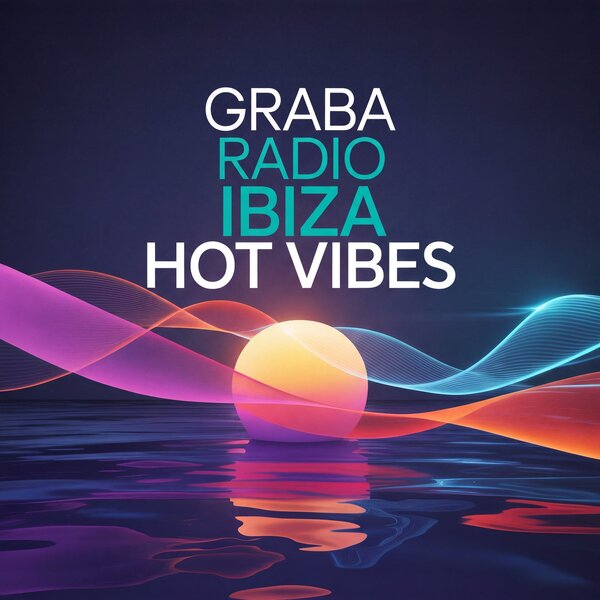 Critical Upgrade, Dynamic Waves, Red Led, AnyMy, Oberlune, Moonlo, Kaltris (ES), Mr Kasper, Selvorn, Nordveil — Graba Radio Ibiza Hot Vibes