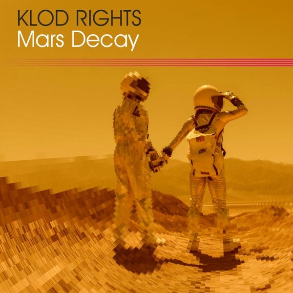 Klod Rights — Mars Decay