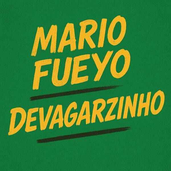 Mario Fueyo — Devagarzinho