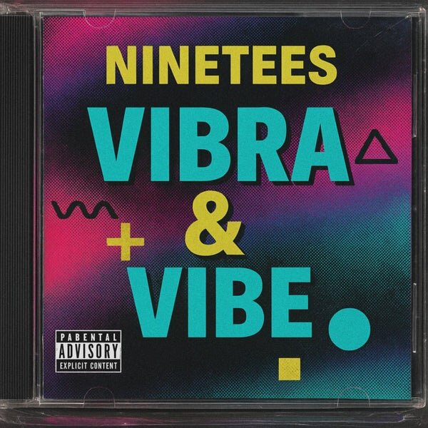 Ninetees — Vibra & Vibe