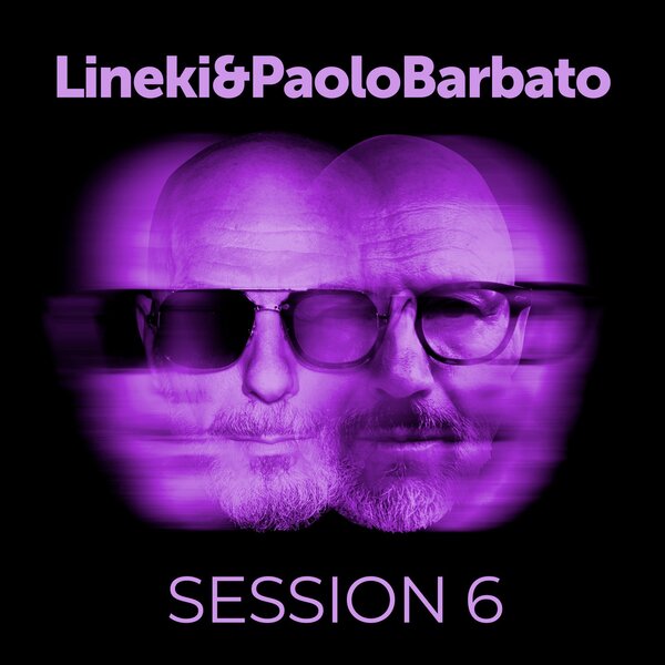 Paolo Barbato, Lineki — Session 6